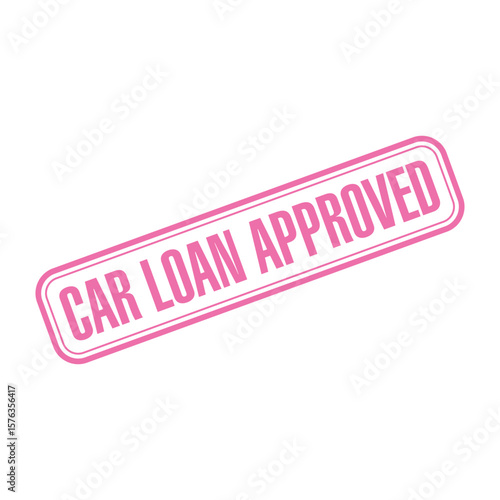 Car Loan Approved Letter Rubber Stamp Template