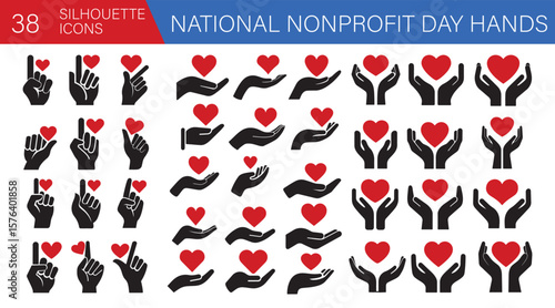National Nonprofit Day Hands Icons, Hearts, Support, Charity, Volunteer Silhouette Vector Set, charity, hands holding heart, donate, support, love, kindness, care peoples, beautiful event day