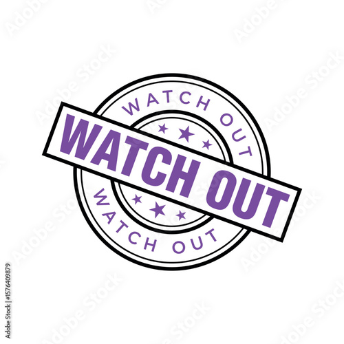 Watch Out Letter Rubber Stamp Template Design