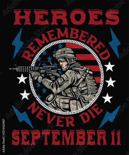 Heroes Remembered Never Die September 11
