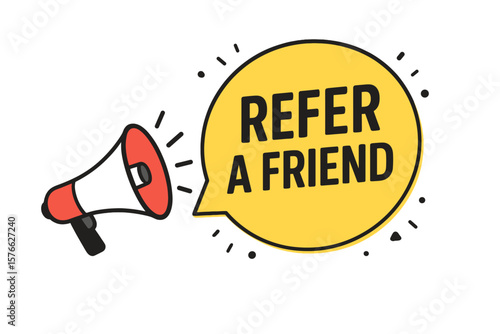 Refer a Friend Megaphone Banner. Referral Program Speech Bubble. Business Marketing Promotion. Advertising Concept. Invite Friends. Word of Mouth Campaign. Vector Illustration