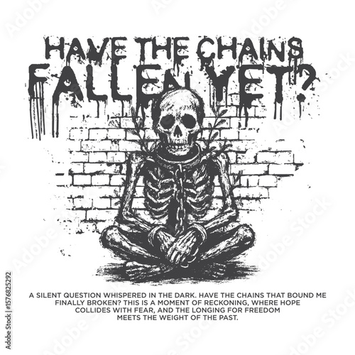 A chained skeleton sits in silence against a grunge brick wall. Capturing a raw moment of rebellion, inner struggle, and the thirst for freedom. T-shirt Design
