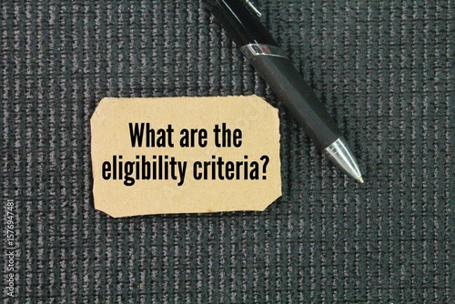 Valokuva The question word about qualifications is What are the eligibility criteria?