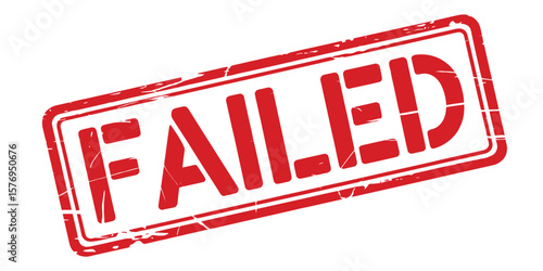 Red grunge rubber stamp with the word failed printed on it