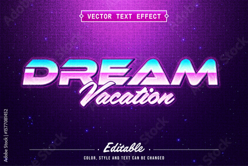 Dream Vacation Vector Text Effect Retro Futuristic