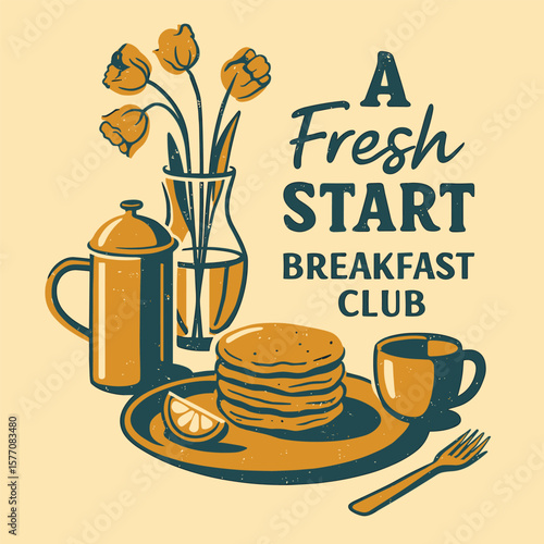 A Fresh Start Breakfast Club Pancake And Coffee Vector T-Shirt Design