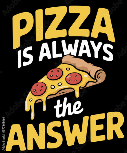 Retro Vintage Pizza Is Always The Answer Funny Pizza Lover