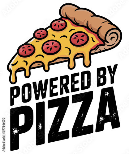 Powered By Pizza Funny Pizza Lover