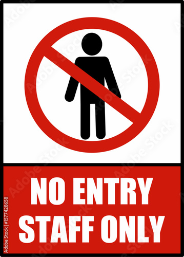 No Entry Staff Only, sign and sticker vector. authorized personnel only. Ban sign with silhouette of person and text at the bottom. Vertical stripes, red and white background.
