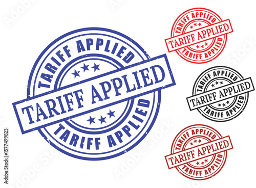 Tariff Applied Grunge Rubber Stamp Collection, Import Tax Regulation Vector Set  