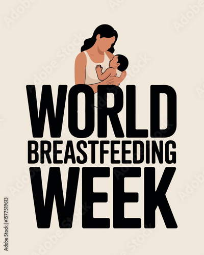 World Breastfeeding Week Mother Baby Care Awareness Poster