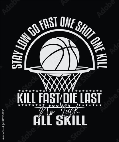 Basketball Sniper Mindset T Shirt Design  One Shot One Kill All Skill Sports Graphic