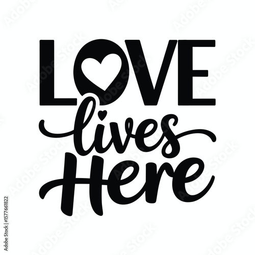 Love Lives Here Decorative Typography Design