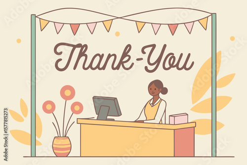 A stylish thank-you banner behind the front desk with flowers on both sides