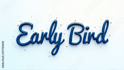 Early bird promotional text in cursive with gold accents on white