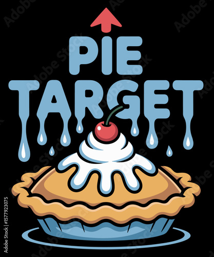 Pie Target funny Pie lover