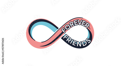 Pink and blue infinity symbol with 'FOREVER FRIENDS' text, representing eternal friendship and unbreakable bond.