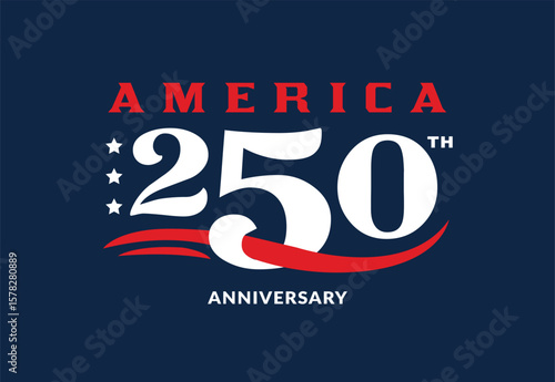 VECTORS. Editable banner for the 250th Anniversary Commemoration of American Independence. America 250, United States, freedom, logo, typography, lettering