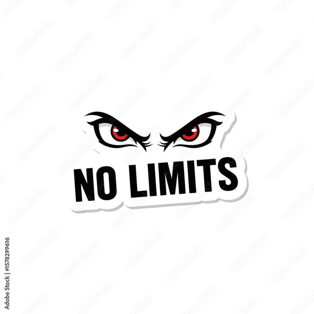 Motivational sticker featuring angry eyes and the phrase Motivational sticker featuring angry eyes and the phrase
