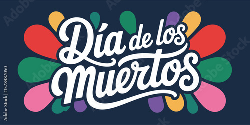Dia de los muertos colorful typography design
