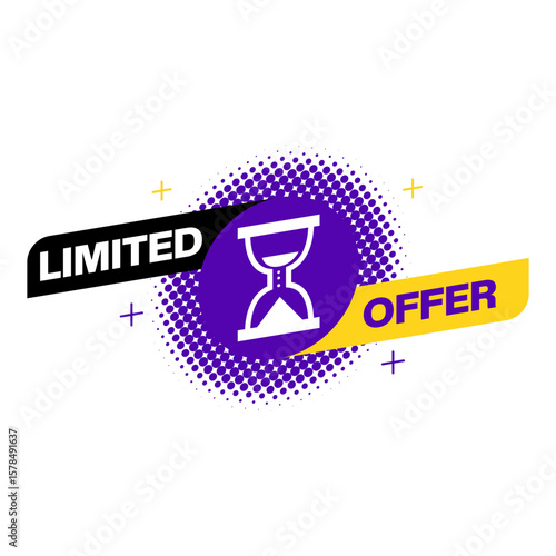 Limited offer with hourglass for promotion, banner, price. Super promo with countdown  or exclusive deal. Last minute offer one day sales and timer. Last minute chance offer. Vector eps.