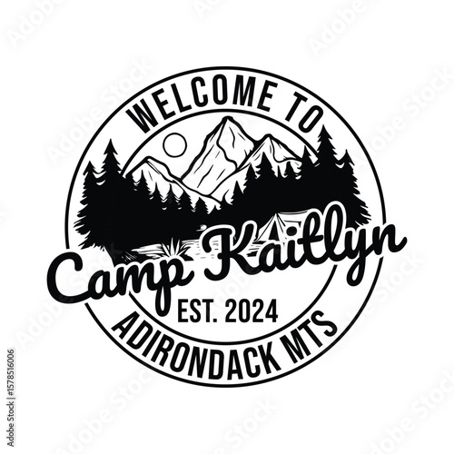 welcome to camp Kaitlyn est. 2024 Adirondack mts