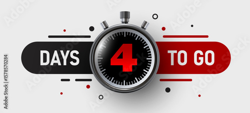 4 Days to go. Countdown discounts and sale time. Days left sign, label. Vector illustration