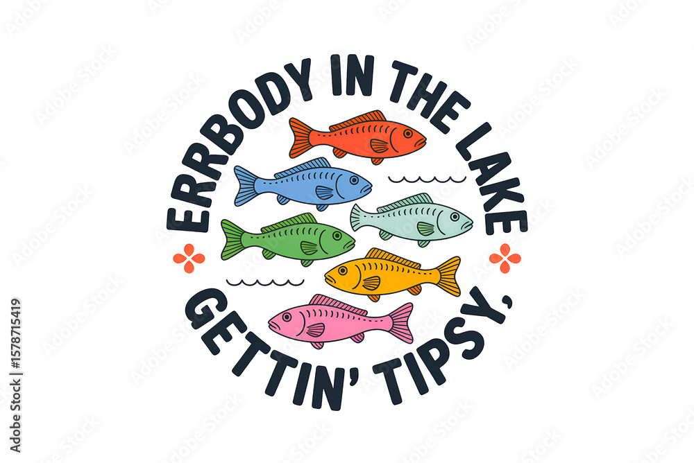 Naklejka premium Everybody in the lake gettin tipsy with colorful fish and water Lake life Summer Sublimation design