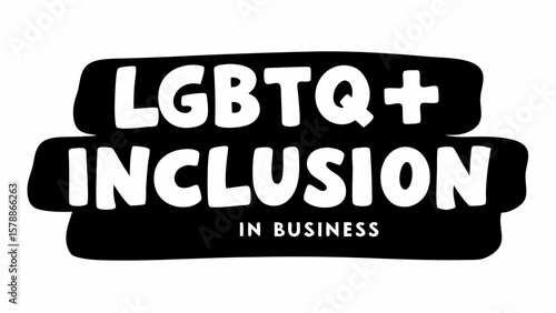 Lgbtq plus inclusion in business black and white