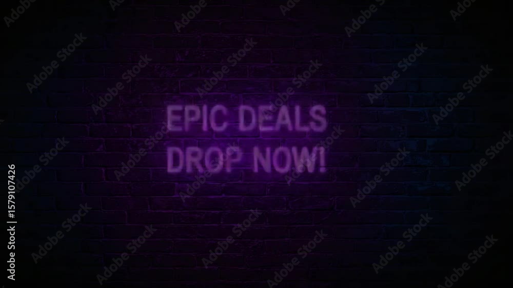 Epic Deals Drop Now! Neon Sign on Brick Wall. Epic Deals Drop Now! Neon Sign on Brick Wall.