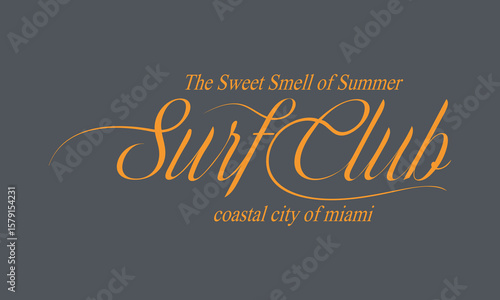 Surf Club Coastal City of Miami The Sweet smell of Summer slogan with college varsity print for graphic tee t-shirt or sweatshirt, and other uses.	