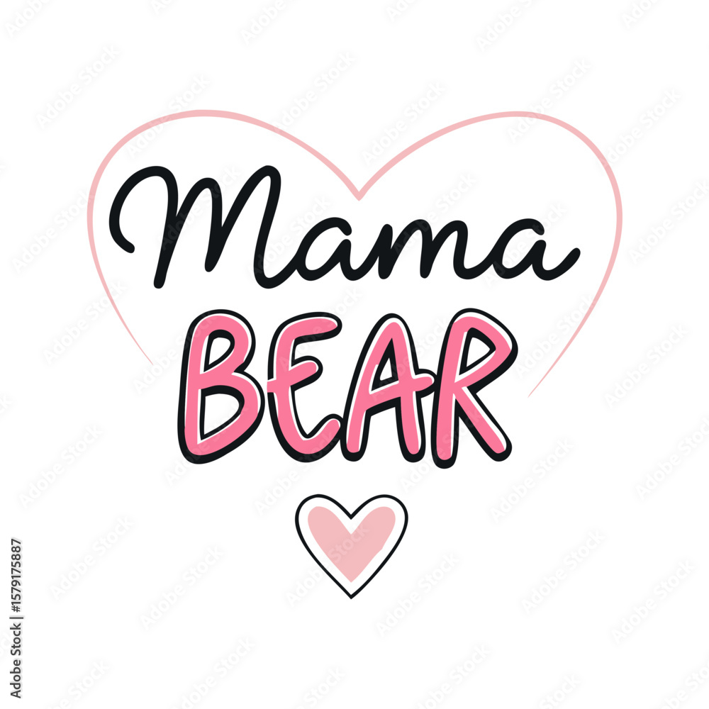 Adorable Mama Bear graphic with heart outline and cute font design Adorable Mama Bear graphic with heart outline and cute font design