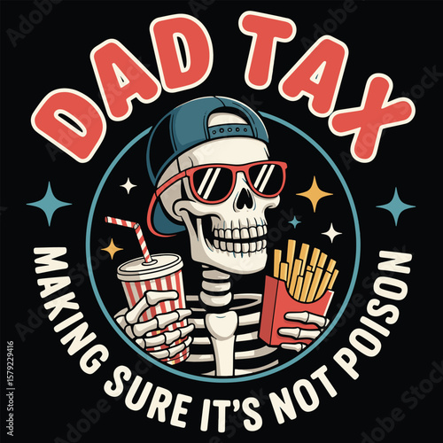  Funny Skeleton Dad Tax Candy T-Shirt Design