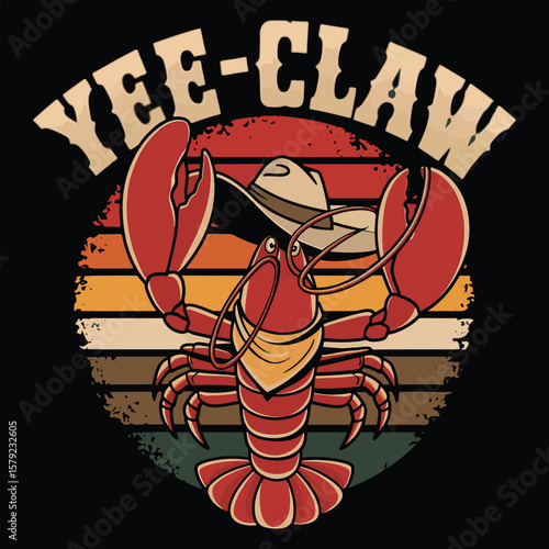 Yee-Claw Funny Lobster Western Graphic Tee Design
