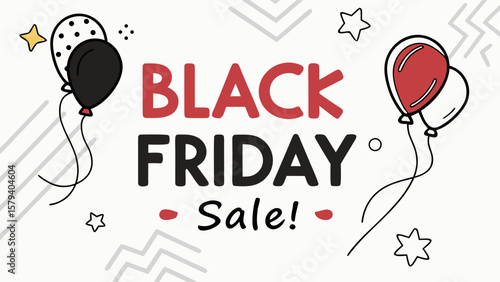 Black friday sale advertisement with balloons and stars in red black and white color palette style design