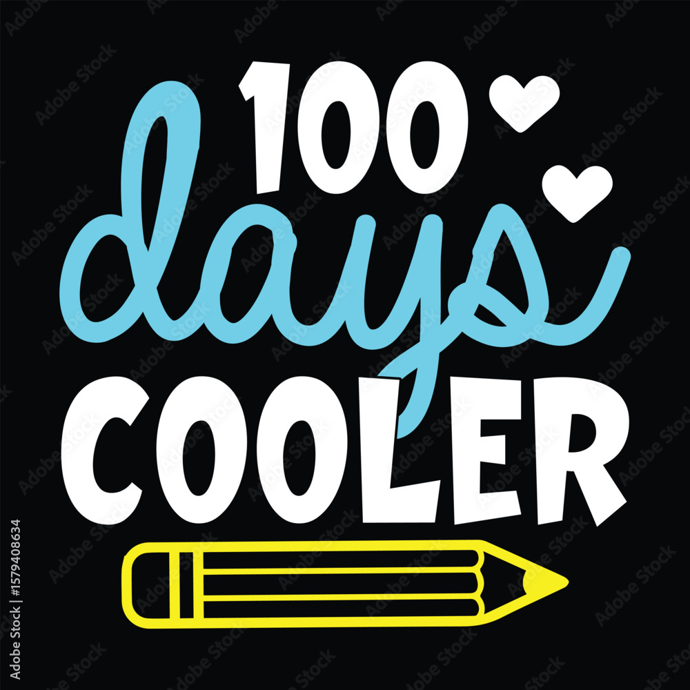 Fototapeta premium 100 Day of School Design,100 Days of School SVG, 100 Days Smarter SVG, 100th Day Celebration SVG, 100 Days Brighter SVG, 100 Days of Learning SVG, 100 Days of Awesome SVG, 100 Days of Fun SVG, 100 Day