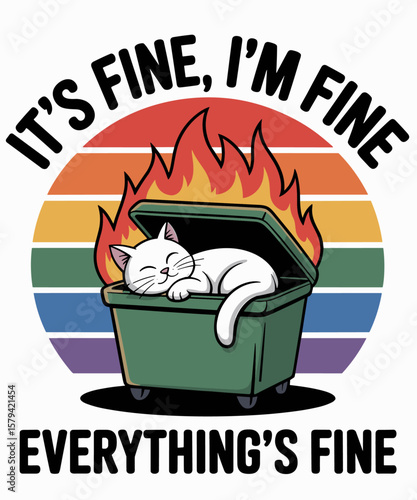 White Cat It’s Fine I’m Fine Everything's Fine Chaotic funny cat Lover