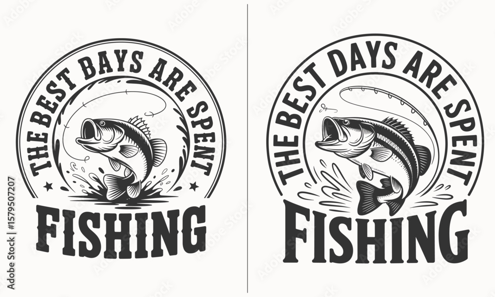 Obraz premium The Best Days Are Spent Fishing – Inspirational Fishing Quote Design for Anglers and Outdoor Lovers