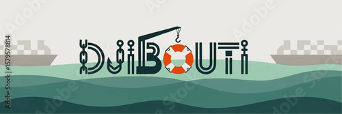 Djibouti Harbor Typography Illustration with Nautical Elements, Cargo Ships, and Ocean Waves – Maritime Vector Art for Logistics Concepts