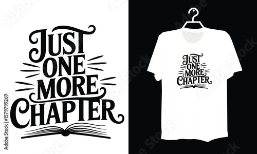 Black and White Vector Illustration with Book Lover Quote Just One More Chapter
