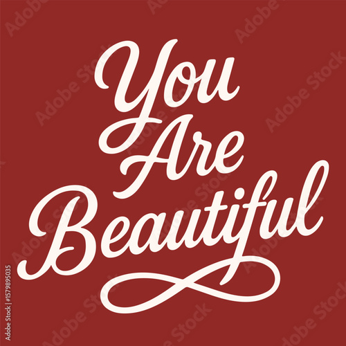 You Are Beautiful Positive Affirmation Typography Design