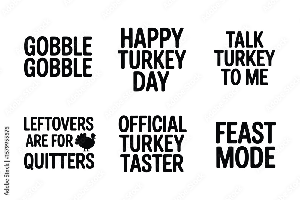 Obraz premium Gobble Happy Turkey Day Talk Turkey To Me Leftovers Are For Quitters Official Turkey Taster Feast Mode