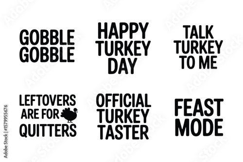 Gobble Happy Turkey Day Talk Turkey To Me Leftovers Are For Quitters Official Turkey Taster Feast Mode