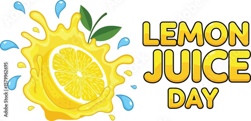 Vector art of a vibrant illustration celebrates lemon juice day with a splashing lemon, promoting the refreshing and healthy citrus beverage