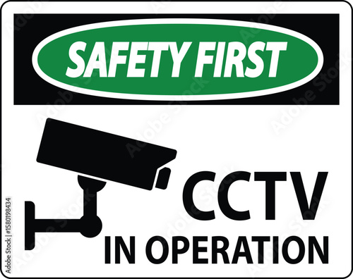 Safety First Sign with CCTV Camera Symbol for Surveillance and Security