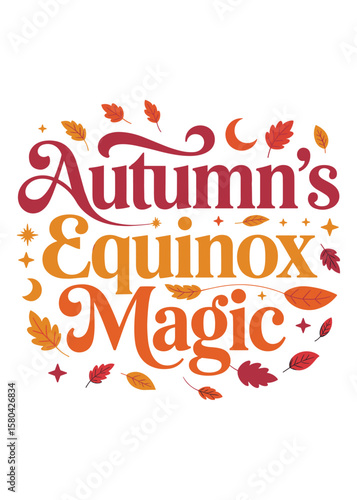 Autumnal Equinox Typography T-Shirt Design Quote