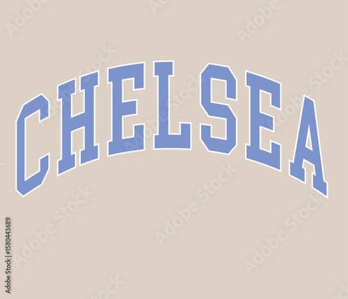 Chelsea London paradise logo logo sports slogan lettering Varsity University  USA team College Campus University Tshirt Graphic Fashion logo Trending Apparel Cute Emblem Slogan 
