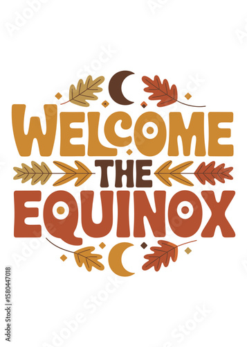 Autumnal Equinox Typography Quote T-Shirt Design