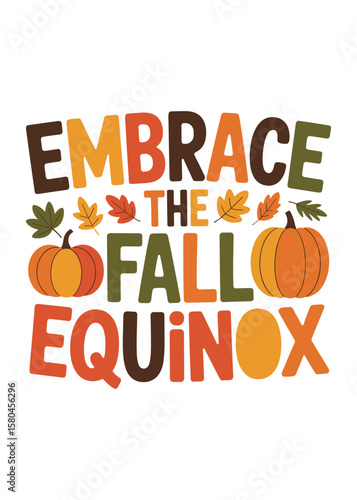 Autumnal Equinox Quote Typography T-Shirt Design
