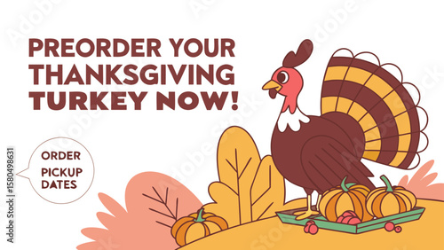 Preorder your thanksgiving turkey now with festive autumn decorations and a cute cartoon turkey illustration